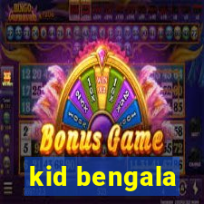 kid bengala